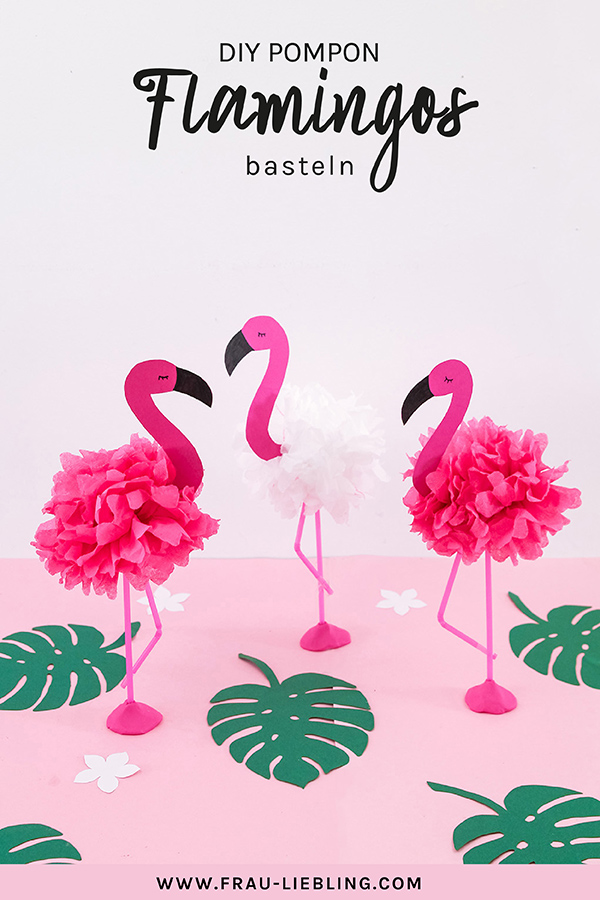 Frau Liebling - DIY Blog - Deko, Geschenke, Lettering - DIY Partydeko, Pompon Flamingos basteln
