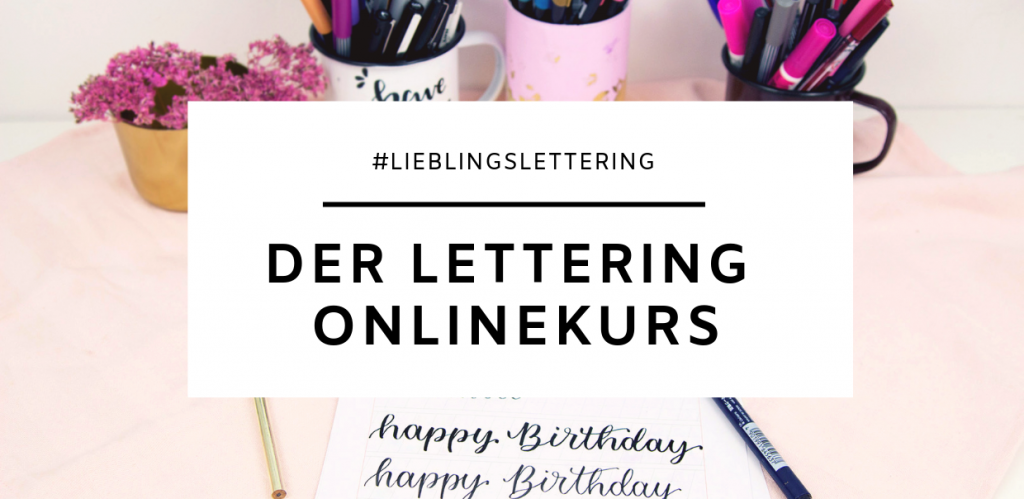 Frau Liebling - DIY Blog - Deko, Geschenke, Lettering - Basic Lettering Guide - einfach Lettering lernen